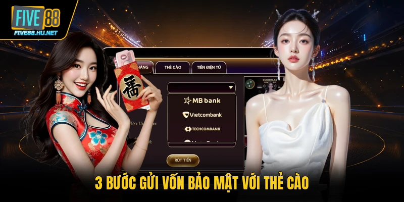 3 bước gửi vốn bảo mật với thẻ cào