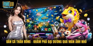 Bắn cá thần rồng