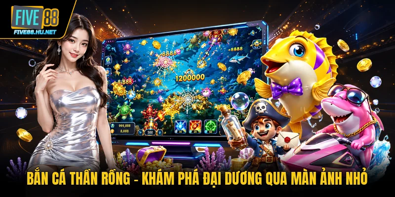 Bắn cá thần rồng