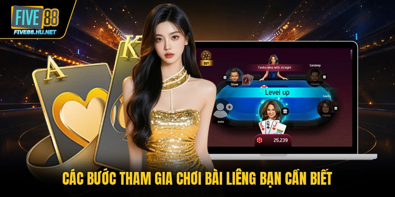 Các bước tham gia chơi bài Liêng bạn cần biết