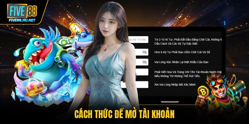 Cách thức để mở tài khoản